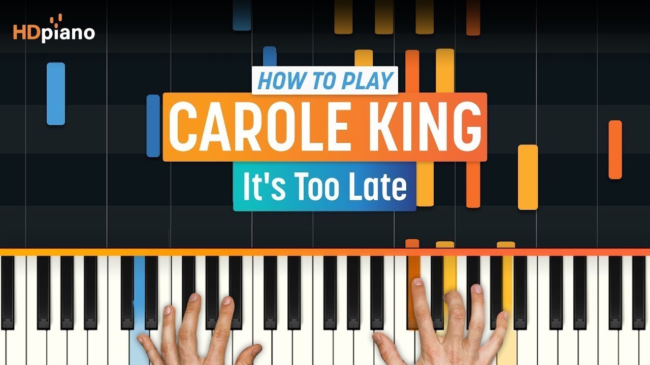 How to Play "It's Too Late" by Carole King | HDpiano (Part 1) Piano Tutorial