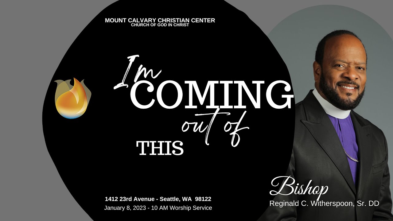 Mount Calvary Christian Center, COGIC 10 AM Worship Service 0122