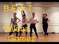 avecoo choreography@selena gomez - B.E.A.T