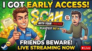 I Got EARLY ACCESS to Scam With Your Friends! 🚨 (Playtest)