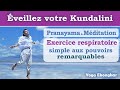 Veillez votre kundalini  pratique guide  exercice respiratoire  kundalini yoga  gurison