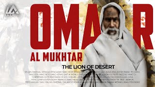 Di kenal sebagai Singa Padang pasir || Alur Sejarah Omar Al Mukhtar Yang mendunia