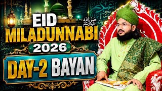 Eid Miladunnabi ﷺ | Day-2 Bayan !! Mufti Salman Azhari @DeeniKabilaa
