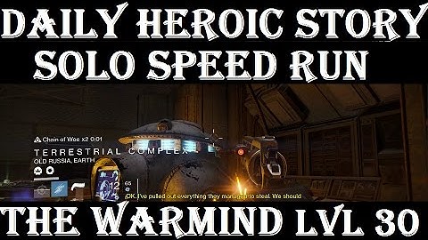 Destiny Daily Heroic Story- Level 30 - The Warmind [Solo Speed Run 3:44]