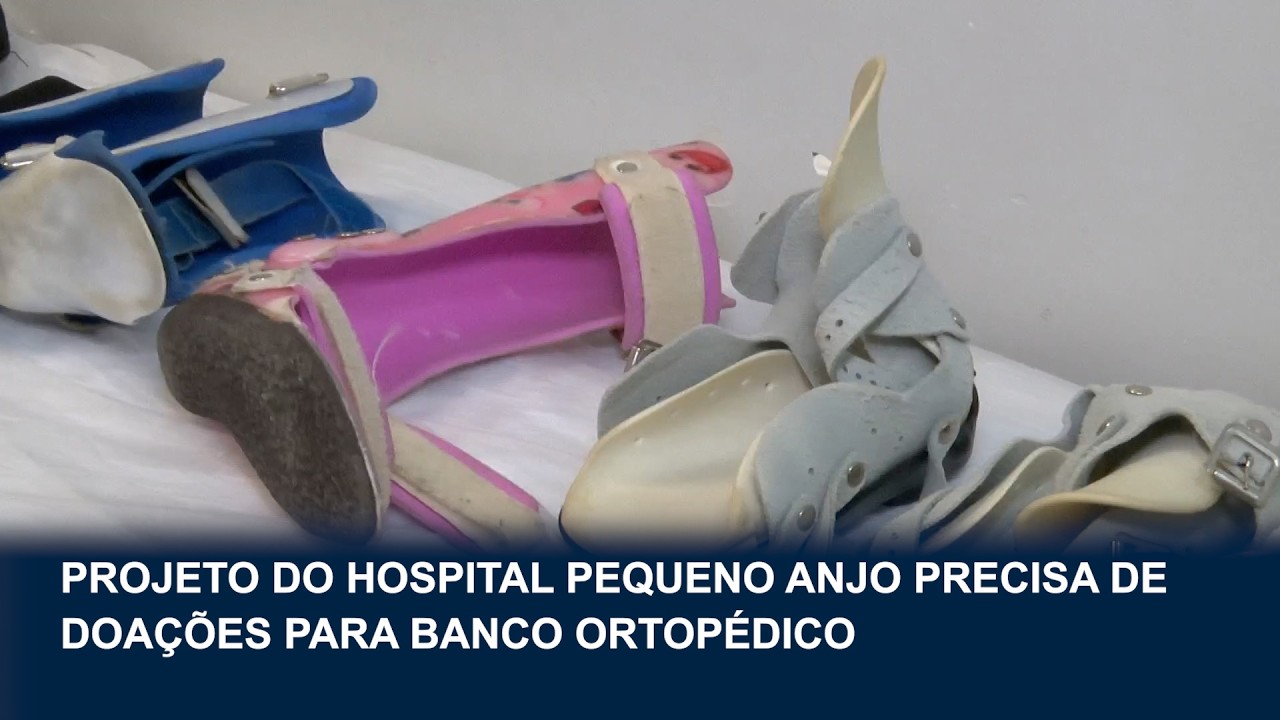 Hospital Pequeno Anjo precisa de doações para banco ortopédico