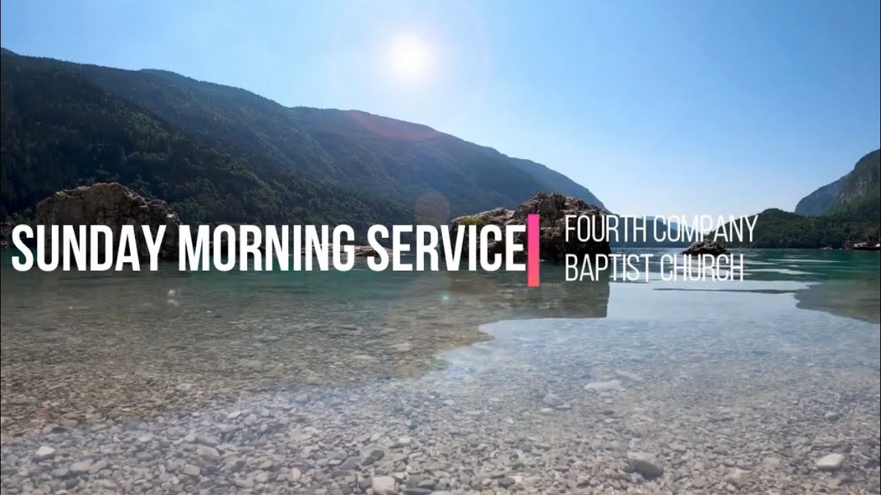 Sunday Morning Service | Fourth Company Baptist Church | December 20th ...