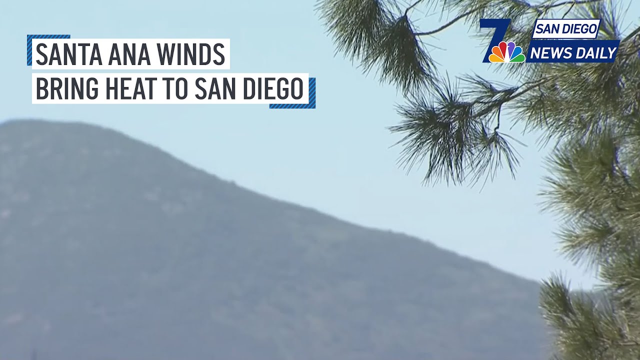 Santa Ana winds bring heat to San Diego, elevating fire danger | San ...