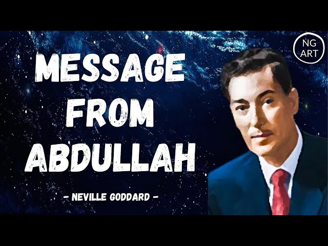 Neville Goddard | The Message Abdullah Told To Neville class=