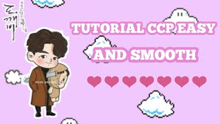 TUTORIAL CCP SMOOTH AND EASY || OKTIA SYAKIERA