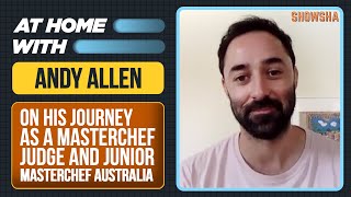 Celebrity Andy Allen On His Journey From Being An Electrician To Winning MasterChef & on Junior MasterChef S3 Net Worth