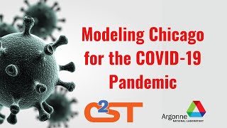 Modeling Chicago for the COVID-19 Pandemic