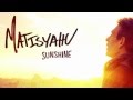 Capture de la vidéo Matisyahu - Sunshine [Official Audio]