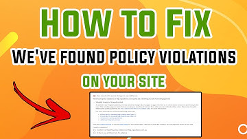 Google Adsense problems : How to Fix We