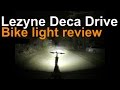 Lezyne Deca Drive Bike Light Review