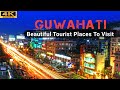 Guwahati city  the capital of assam  guwahati city tourist places  assam tourist places