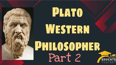 CSS PMS | Plato | Part 2 | Western philosopher | Educate Yourself