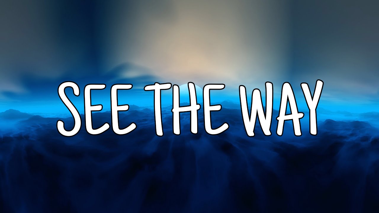 THE CHAINSMOKERS ft. SABRINA CLAUDIO - SEE THE WAY (LYRICS)