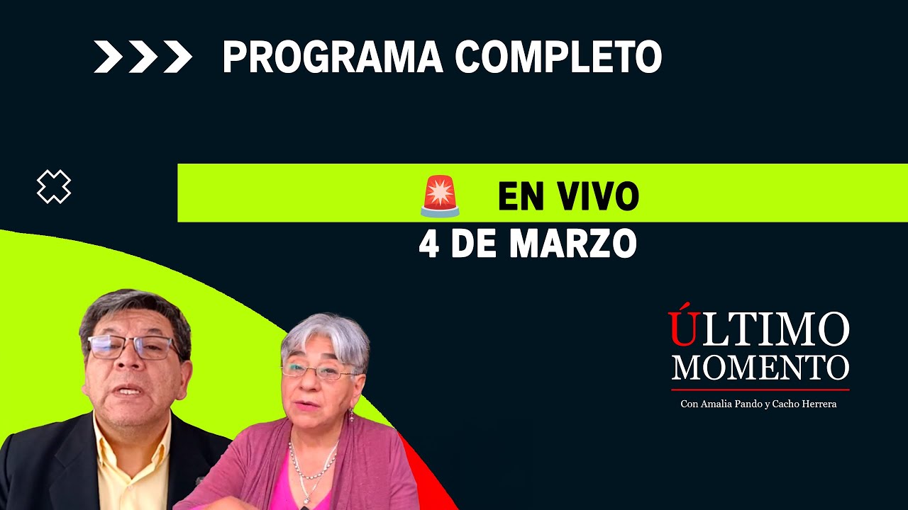 🔴 EN VIVO ÚLTIMO MOMENTO 4/03/2026