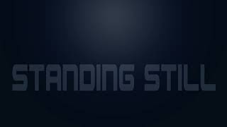 Standing Still