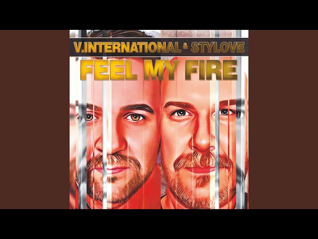 Vincent International & Stylove - Feel My Fire