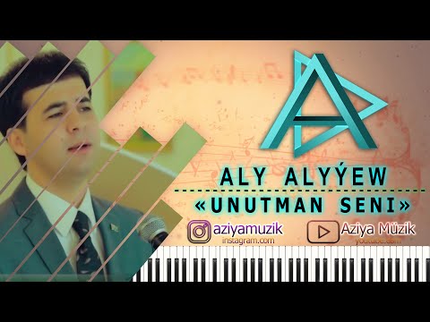 Aly Alyyew - Unutman seni