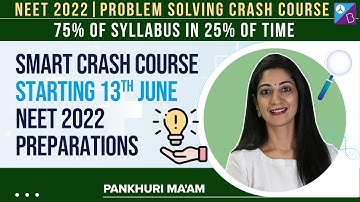 NEET Smart Crash Course 2022 for Free (Physics, Chemistry, Biology, Zoology, Botany)