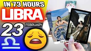 Libra ♎IN 73 HOURS⏳YOUR LIFE WOULD TAKE AN UNEXPECTED TURN😩 horoscope for today FEBRUARY 23 2026 ♎