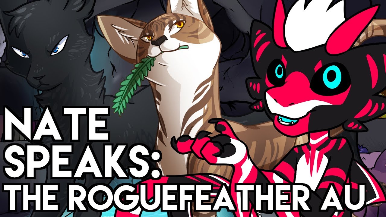 Nate Speaks: The Roguefeather AU