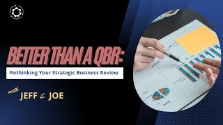Better than a QBR: Rethinking your Strategic Business Review