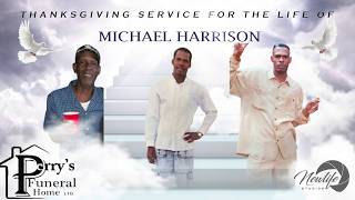 🎉Celebration Service for the Life of Michael Harrison 🕊️📽️