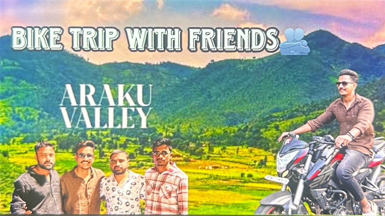 Araku Valley Bike Trip🏍️👬 Full Fun😅