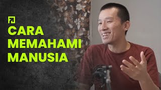 CARA MEMAHAMI MANUSIA #podcast #felixsiauw #trending
