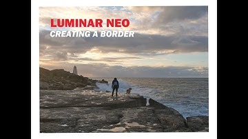 Creating borders in Luminar Neo