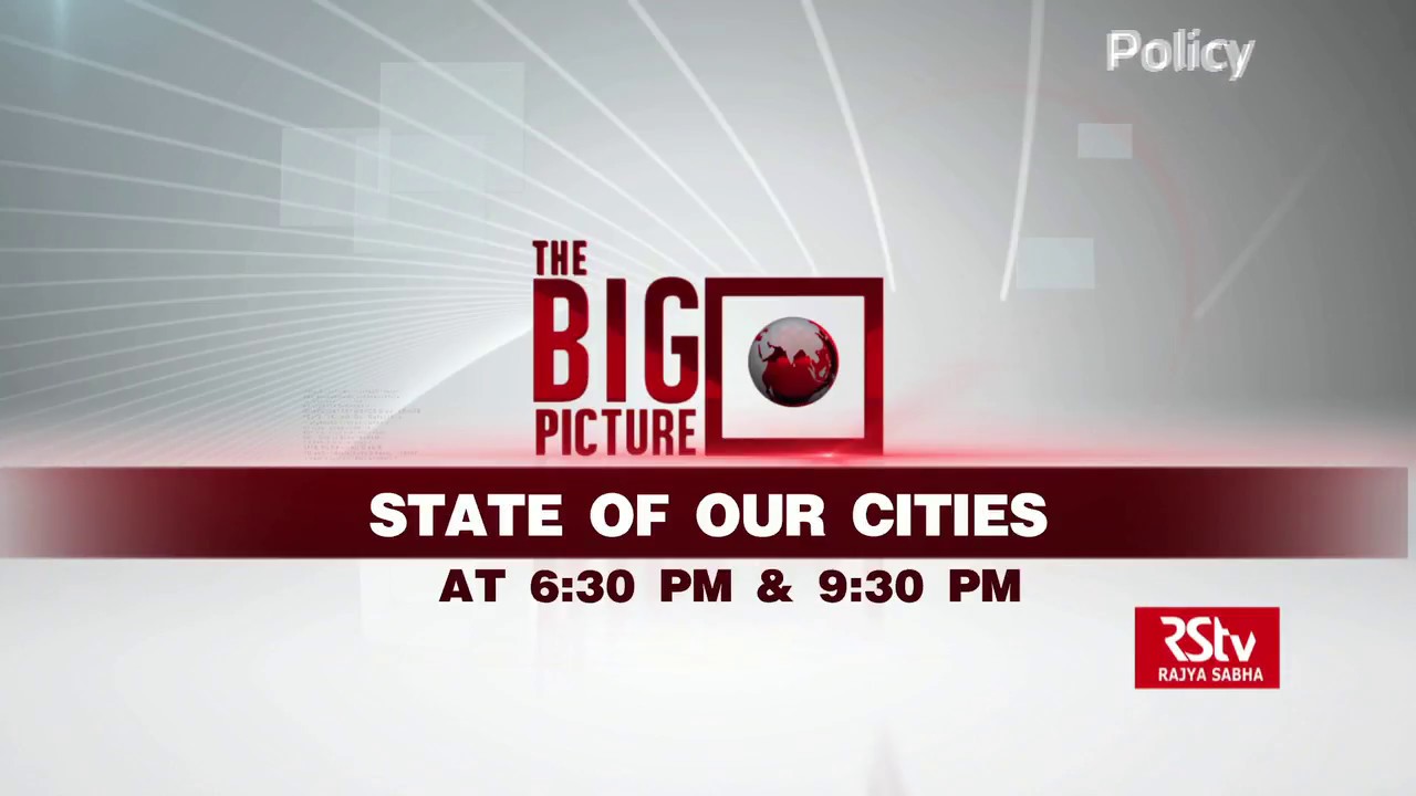 Promo - The Big Picture: State of our Cities | 6:30 pm & 9:30 pm