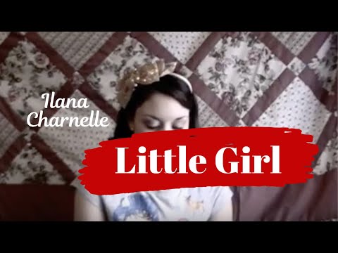 Little Girl (Original Song)