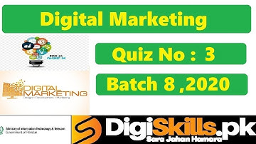 Digiskills - Digital Marketing Quiz 3 Solution Batch 08 || Digital Marketing  || Batch 8