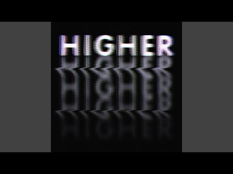 Higher (feat. Jack Strify)