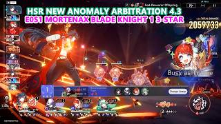 Hsr New Anomaly Arbitration 43  E0s1 Mortenax Blade Knight 1 3star