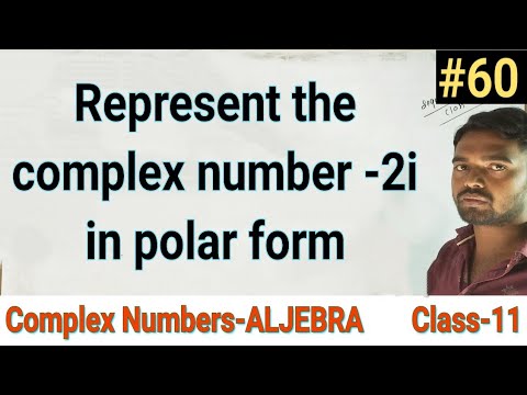 Write the complex number -2i in polar form |Complex numbers|Aljebra ...