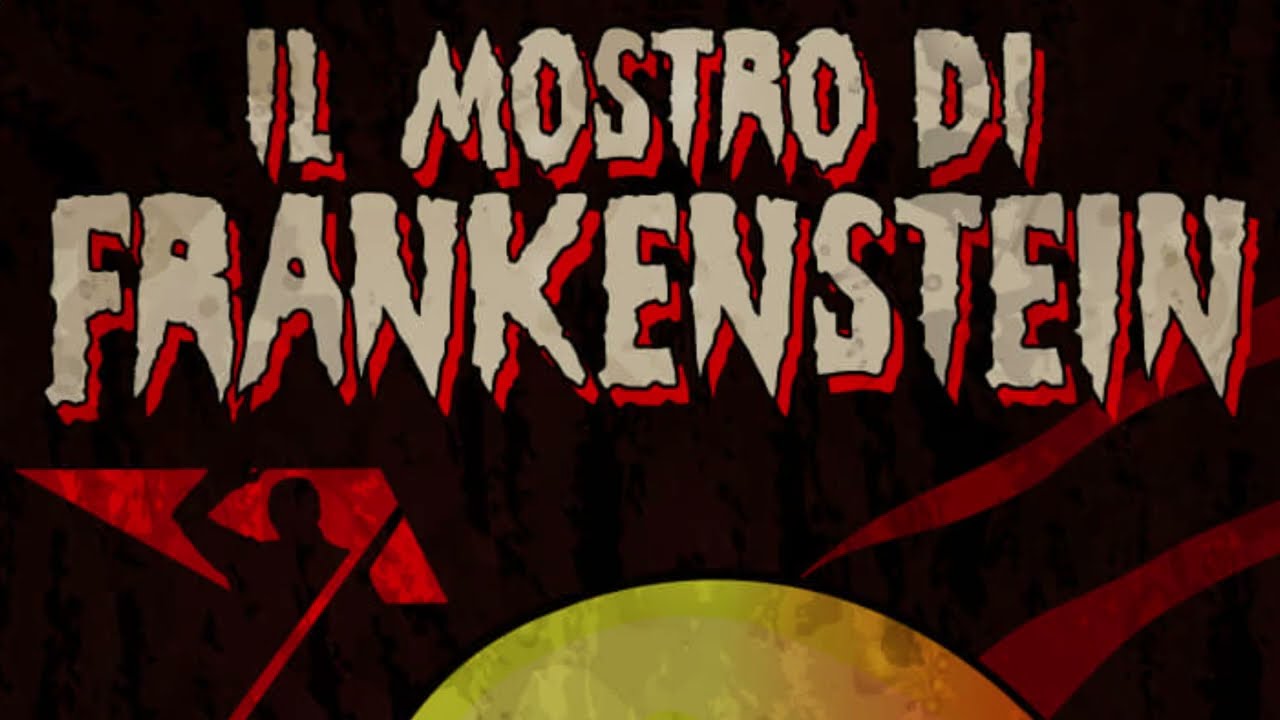 IL MOSTRO DI FRANKENSTEIN: Lost Italian Film
