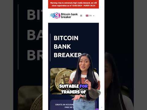 Bitcoin bank breaker Review : Is It Scam Or Legit?