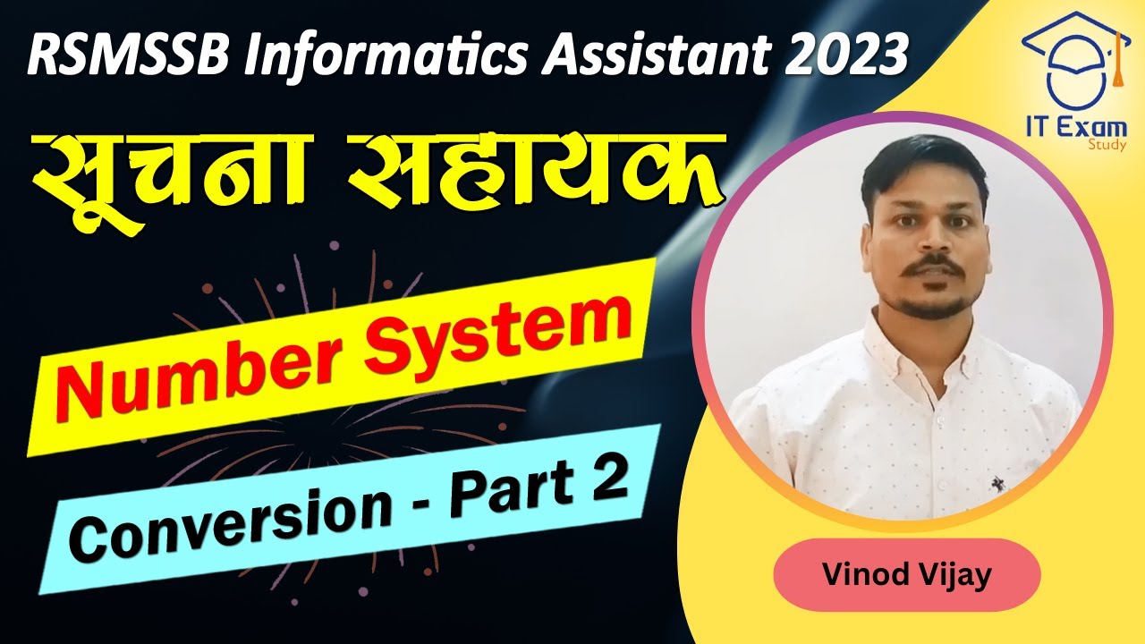 IA Exam 2023 I Number systems in Computer & Conversion - Part 2 I  IT Exam Study