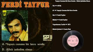 Ferdi Tayfur - Yapıştı Canıma Bir Kara Sevda - 45Lik Seda Plak 1971
