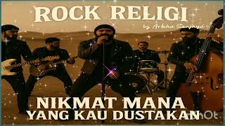 Nikmat Mana Yang Kau Dustakan  Lagu Rock Religi Karya Original