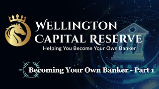 Wellington Capital Reserve Scott Crutchfields Review Of Becoming Your Own Banker By Nelson Nash