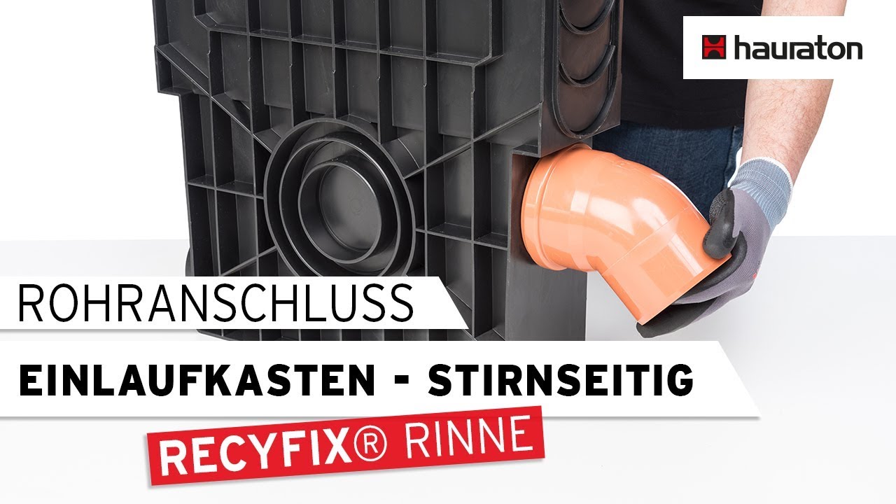 Verarbeitung | Stirnseitiger Rohranschluss an den Einlaufkasten | RECYFIX Entwässerungsrinne