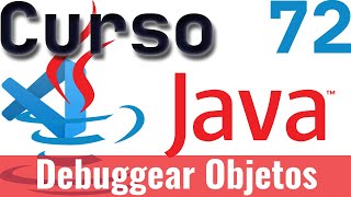 Curso de Java: 72 - Debug, depuración, como debuggear en visual studio code, Objetos