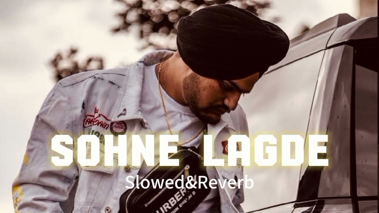 Sohne Lagde🔥Slowed&Reverb😎 Sidhu Moose Wala🔥