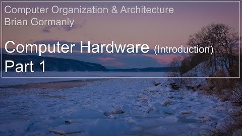 Introduction to Computer Hardware [Part 1]