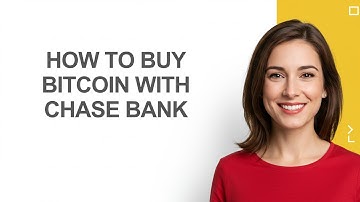 How to Buy Bitcoin with Chase Bank - AshleyHowTo